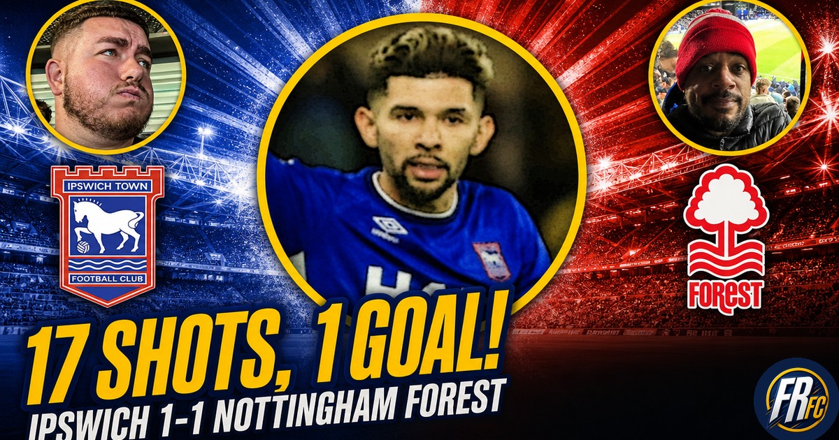 Ipswich and Nottingham Forest YouTubers react to a 1-1 at Portman Road